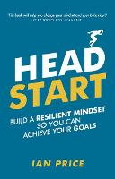 Head Start: Build A Resilient Mindset So You Can Achieve Your Goals (ePub eBook)