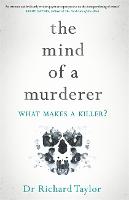  Mind of a Murderer, The: A glimpse into the darkest corners of the human psyche, from...