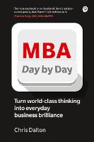 MBA Day by Day: How To Turn World-Class Business Thinking Into Everyday Business Brilliance (ePub eBook)