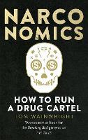 Narconomics: How To Run a Drug Cartel (ePub eBook)