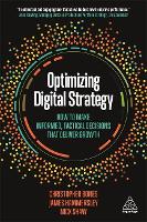 Optimizing Digital Strategy: How to Make Informed, Tactical Decisions that Deliver Growth