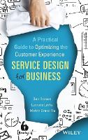 Service Design for Business: A Practical Guide to Optimizing the Customer Experience (ePub eBook)