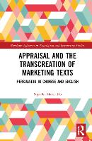 Appraisal and the Transcreation of Marketing Texts: Persuasion in Chinese and English