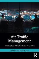 Air Traffic Management: Principles, Performance, Markets
