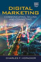 Digital Marketing: Communicating, Selling and Connecting