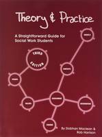 Theory and Practice: A Straightforward Guide for Social Work Students (ePub eBook)