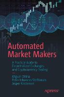 Automated Market Makers: A Practical Guide to Decentralized Exchanges and Cryptocurrency Trading (ePub eBook)