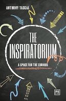 Inspiratorium, The: A Space for the Curious