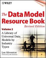 Data Model Resource Book, Volume 2, The: A Library of Universal Data Models by Industry Types
