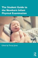 Student Guide to the Newborn Infant Physical Examination, The